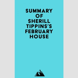 Summary of sherill tippins's february house