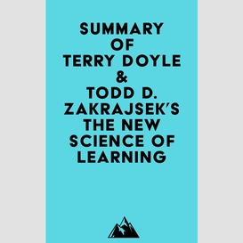 Summary of terry doyle & todd d. zakrajsek's the new science of learning