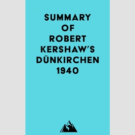 Summary of robert kershaw's dünkirchen 1940