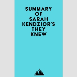 Summary of sarah kendzior's they knew