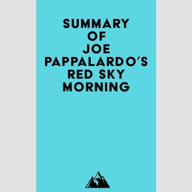 Summary of joe pappalardo's red sky morning