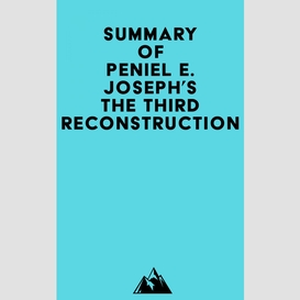 Summary of peniel e. joseph's the third reconstruction