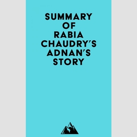 Summary of rabia chaudry's adnan's story