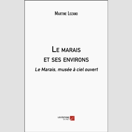 Le marais et ses environs