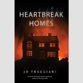 Heartbreak homes