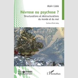 Névrose ou psychose ?