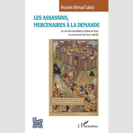 Les assassins, mercenaires à la demande