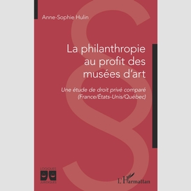 La philanthropie au profit des musées d'art