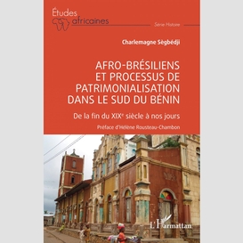 Afro-brésiliens et processus de patrimonialisation dans le sud du bénin