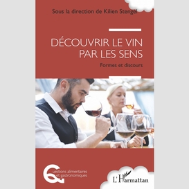 Découvrir le vin par les sens