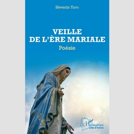 Veille de l'ère mariale