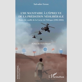 L'humanitaire à l'épreuve de la prédation néolibérale