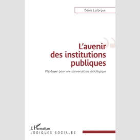 L'avenir des institutions publiques