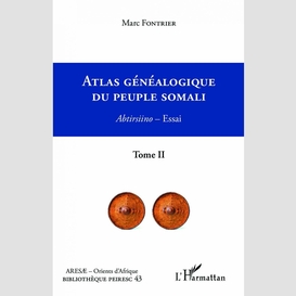 Atlas généalogique du peuple somali  tome 2