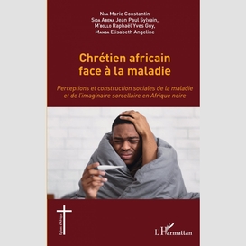 Chrétien africain face à la maladie