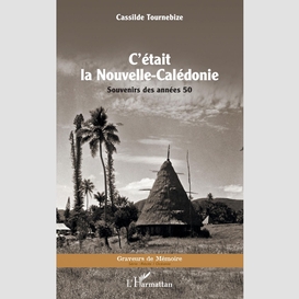 C'était la nouvelle-calédonie