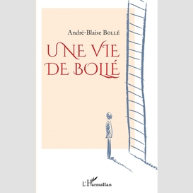 Une vie de bollé