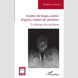 Contes de loups, contes d'ogres, contes de sorcières