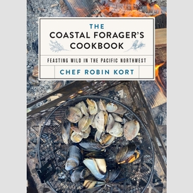 The coastal forager's cookbook