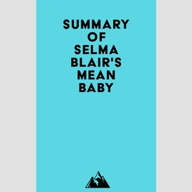 Summary of selma blair's mean baby