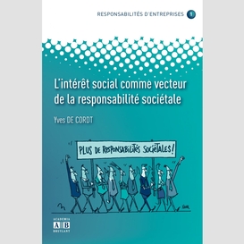 L'interet social comme vecteur de la responsabilite societale