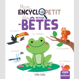 Mon encyclopetit des petites betes