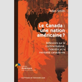 Le canada une nation américaine?