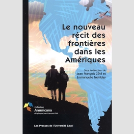 Le nouveau récit des frontières dans les amériques