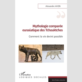 Mythologie comparée eurasiatique des tchouktches