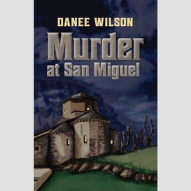 Murder at san miguel