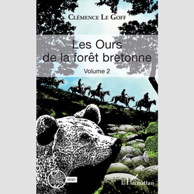 Les ours de la forêt bretonne