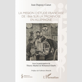 La mission d'étude française de 1866 sur la trichinose en allemagne