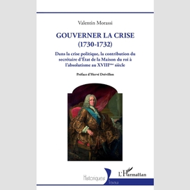 Gouverner la crise (1730-1732)