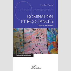 Domination et résistances