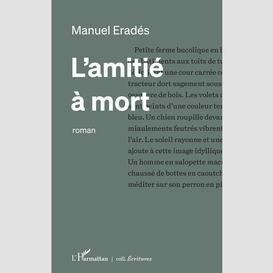 L'amitié à mort