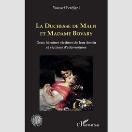 La duchesse de malfi et madame bovary