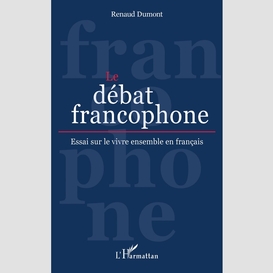 Le débat francophone