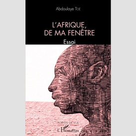 L'afrique, de ma fenêtre