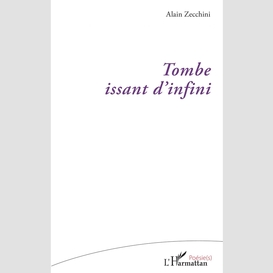 Tombe issant d'infini