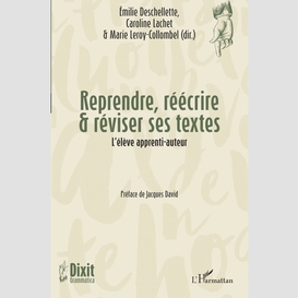 Reprendre, réécrire & réviser ses textes