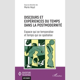 Discours et expériences du temps dans la postmodernité