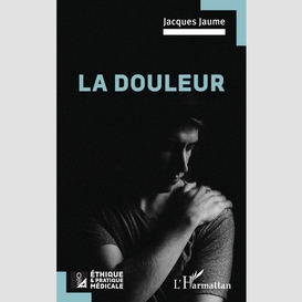 La douleur