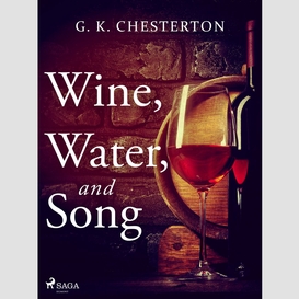 Wine, water, and song