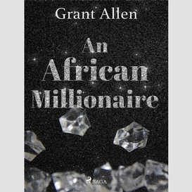 An african millionaire