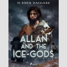 Allan and the ice-gods