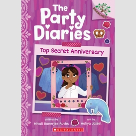 Top secret anniversary: a branches book (the party diaries #3)