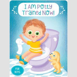 I am potty trained