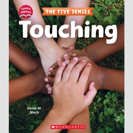 Touching (learn about: the five senses)