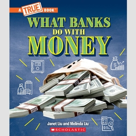 What banks do with money: loans, interest rates, investments... and much more! (a true book: money)