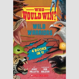 Who would win?: wild warriors bindup